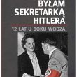 Byłam sekretarką Hitlera, Christa Schroeder