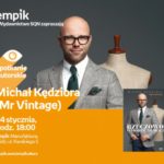 MICHAŁ KĘDZIORA (MR VINTAGE) – SPOTKANIE AUTORSKIE