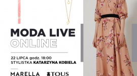 Moda Live Online w Galerii Klif w Gdyni już 22 lipca Moda, LIFESTYLE - W Galerii Klif w Gdyni odbędzie się kolejne spotkanie Moda Live Online. W środę 22 lipca stylistka Katarzyna Kobiela zaprezentuje zestawy marki Marella, której towarzyszyć będzie biżuteria marki Tous.