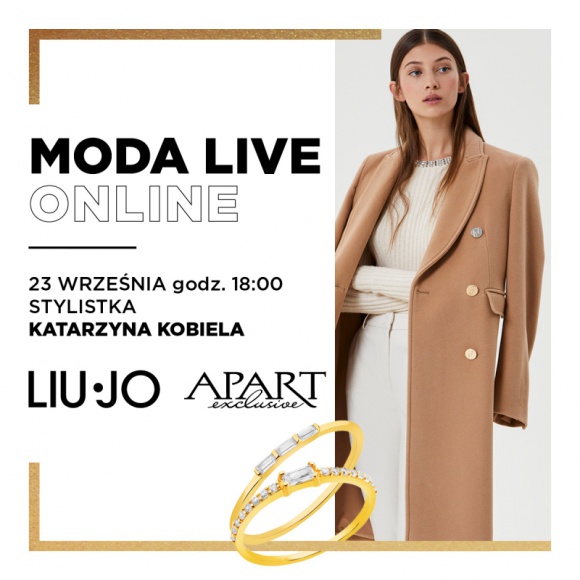 Gdynia: Liu Jo oraz Apart - spotkanie Moda Live Online w Galerii Klif Moda, LIFESTYLE - Ósme spotkanie w ramach cyklu Moda Live Online odbędzie się w środę, 23 września w salonie marki Liu Jo w Galerii Klif w Gdyni, gdzie stylistka Katarzyna Kobiela zaprezentuje zestawy skomponowane z ubrań włoskiej marki. Stylizacje uzupełni biżuteria marki Apart.