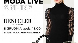 Pokaz stylizacji Deni Cler w gdyńskiej Galerii Klif Moda, LIFESTYLE - We wtorek 8 grudnia odbędzie się kolejne spotkanie w ramach cyklu Moda Live Online organizowanego przez Galerię Klif w Gdyni. Tym razem stylistka Katarzyna Kobiela zaprezentuje zestawy marki Deni Cler.